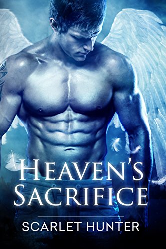 Heaven S Sacrifice Ebook Scarlet Hunter Fiona Jayde Leanore