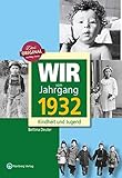 Image de Wir vom Jahrgang 1932 - Kindheit und Jugend (Jahrgangsbände)