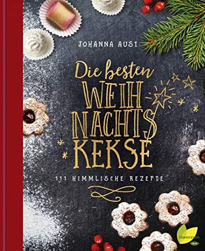 Die besten Weihnachtskekse: 111 himmlische Rezepte (German Edition)
