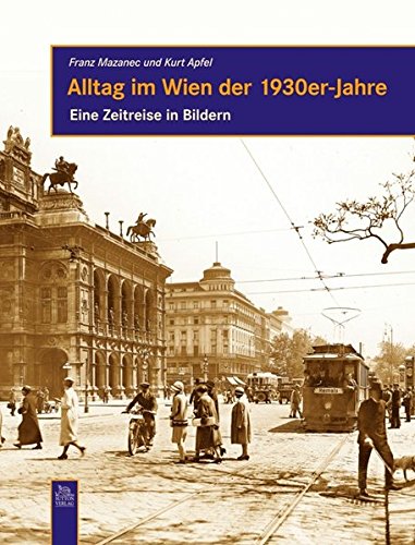 Alltag in Wien der 1930er-Jahre