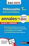 Image de Annales ABC du BAC 2015 Philosophie Term Séries technologiques