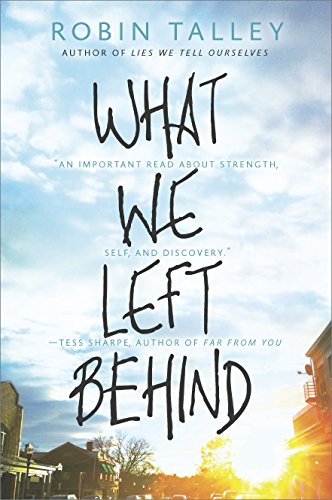 What We Left Behind: An emotional young adult novel (Harlequin Teen) (English Edition)