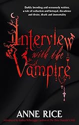 Interview With The Vampire: Number 1 in series (Vampire Chronicles)