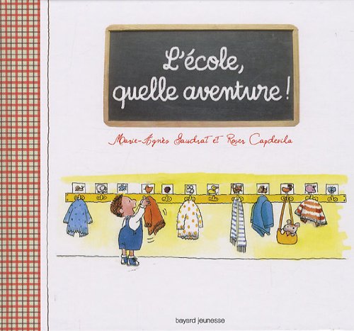 couverture de : L'&eacute;cole, quelle aventure !