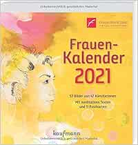 Amazon It Frauen Kalender 2021 Fur Alle Die Freude An Bildern Und Meditativen Texten Haben Libri In Altre Lingue