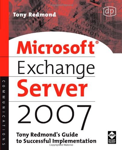 Microsoft Exchange Server 2007: Tony Redmond's Guide to Successful Implementation (HP Technologies) by Tony Redmond (2007-06-08) gratuit Microsoft Exchange Server 2007: Tony Redmond's Guide to Successful Implementation (HP Technologies) by Tony Redmond (2007-06-08) gratuit