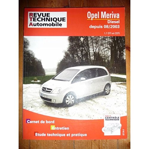 Telecharger Des Livres Rrta0681 1 Revue Technique Automobile Opel Meriva Depuis 08 2003 Diesel 1 7l Dti Et Cdti
