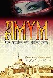 Image de AMYM: The Mamluk Who Defied Death (New York Vampire Book 0) (English Edition)