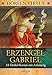 Erzengel Gabriel: 44 Orakel-Karten mit Anleitung by Doreen Virtue, Angelika Hansen