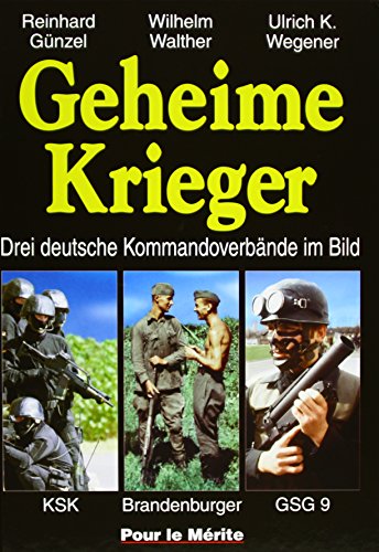 Download Geheime Krieger: Drei deutsche Kommandoverbände im Bild: KSK, Brandenburger, GSG 9 Download Geheime Krieger: Drei deutsche Kommandoverbände im Bild: KSK, Brandenburger, GSG 9
