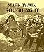 Roughing It (Illustrated) (English Edition) by Mark Twain