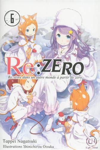 Re:Zero : Re:vivre dans un autre monde à partir de zéro — Tome 6