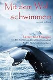 Mit Dem Wal Schwimmen: : Zeichen, Wunder und Heilungen: Lehren und Übungen von Dr. Stylianos Atteshlis (Daskalos) & den Wahrheitsforschern by Daniel Joseph
