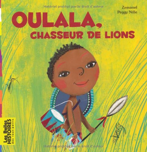 Oulala, chasseur de lions