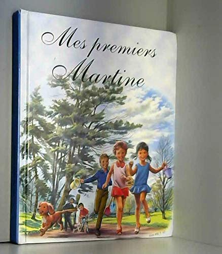 Mes premiers Martine : 3 récits illustrés - Martine à l'école - Martine en bateau - Martine au parc