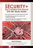 CompTIA Security+: Get Certified Get Ahead: SY0-301 Study Guide by 