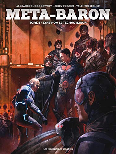 Méta-Baron Vol. 6: Sans-Nom le Techno-Baron by Jerry Frissen