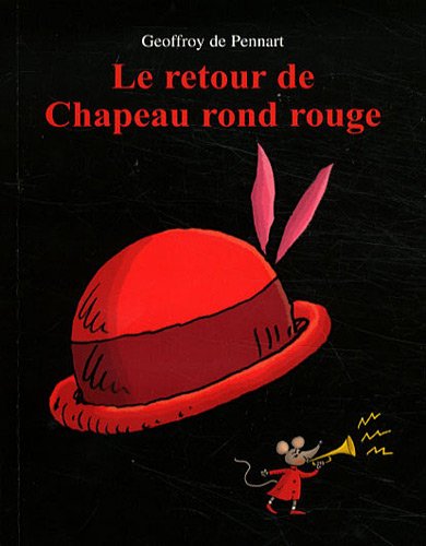 Le retour de chapeau rond rouge