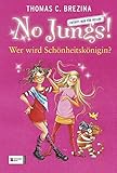 No Jungs! Zutritt nur für Hexen, Band 21: Wer wird Schönheitskönigin? by 
