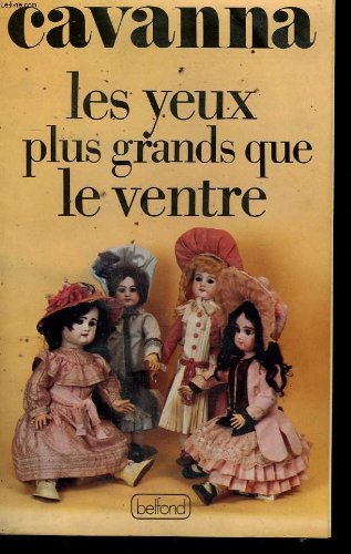 Les yeux plus grands que le ventre