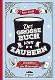 Das große Buch vom Zaubern: Vom Anfänger zum Meistermagier by