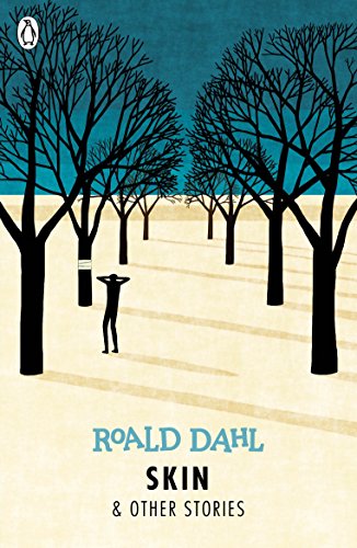 Skin And Other Stories (Dahl Fiction)