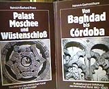 Image de Palast, Moschee und Wüstenschloss: Das Werden der islamischen Kunst 7.-9. Jahrhundert