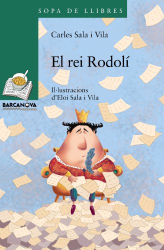 El rei rodolí (llibres infantils i juvenils - sopa de llibres sèrie verda)