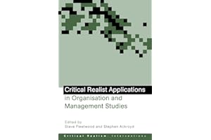 Critical Realist Applications in Organisation and Management Studies (Ontological Explorations (Routledge Critical Realism))