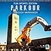 Produktbild Fun sports edition: Parkour through Marrakesh (Wall Calendar 2018 300 × 300 mm Square): Parkour: Urban extreme sports (Monthly calendar, 14 pages ) ... [Kalender] [Apr 01, 2017] CALVENDO, k. A.