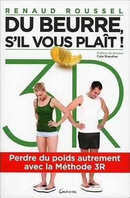 Du beurre, s'il vous plaît ! - Perdre du poids autrement avec la Méthode 3R