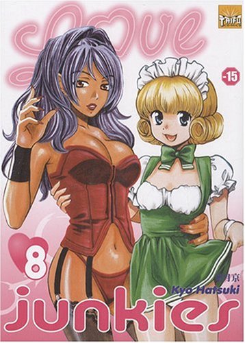 Love Junkies — Tome 8