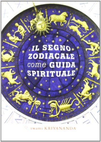 Segno Zodiacale Come Guida Spirituale Segno Zodiacale Come Guida Spirituale