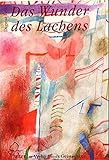 Das Wunder des Lachens: Spiegelungen in Märchen und Mythos by