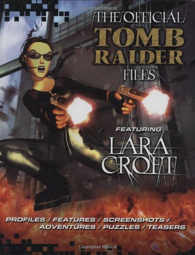 The Official Tomb Raider Files