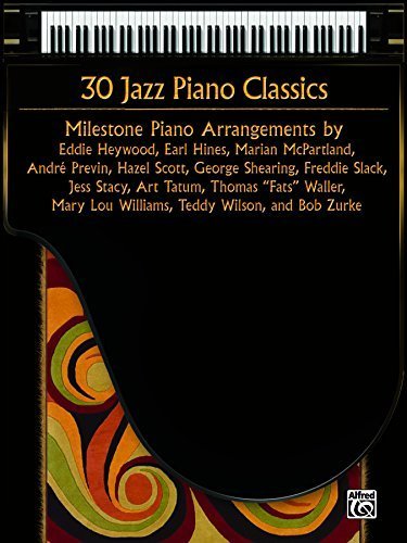 30 Jazz Piano Classics: Milestone Piano Arrangements by Staff, Alfred Publishing (2011) Sheet music