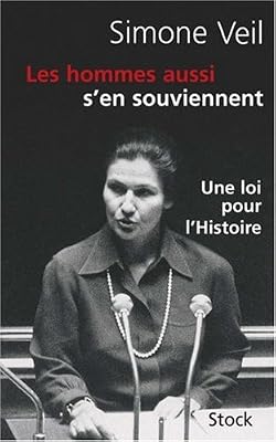 Les hommes aussi s'en souviennent : Discours du 26 novembre 1974 suivi d'un entretien avec Annick Cojean