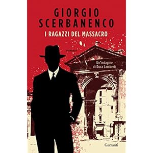 I ragazzi del massacro: Un'indagine di Duca Lamberti (Gli elefanti. Narrativa)
