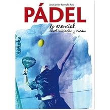 PÁDEL.: Lo esencial.