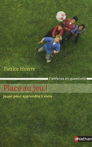 couverture de : Place au jeu !