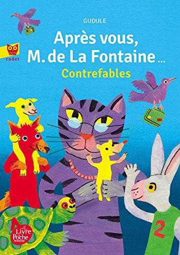 couverture de : Apr&egrave;s vous, M. de La Fontaine !