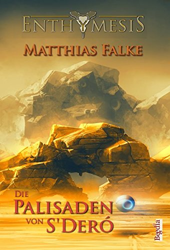 Preisvergleich Produktbild Die Palisaden von S’Deró (Enthymesis, Band 4)
