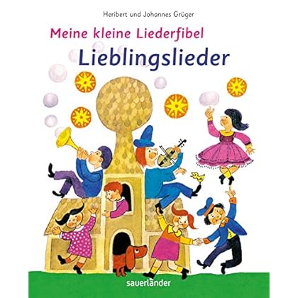 Meine kleine Liederfibel - Lieblingslieder