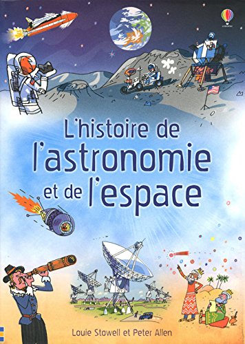 couverture de : Histoire de l'astronomie et de l'espace (L')