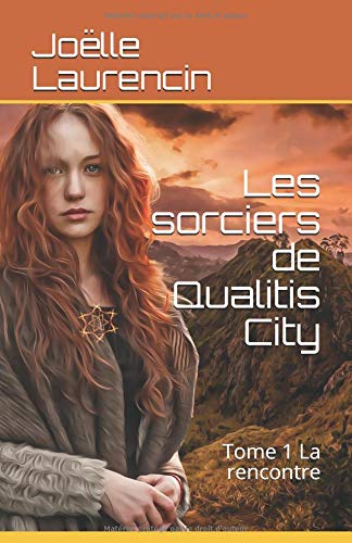 Les sorciers de Qualitis City: Tome 1 La rencontre gratuit