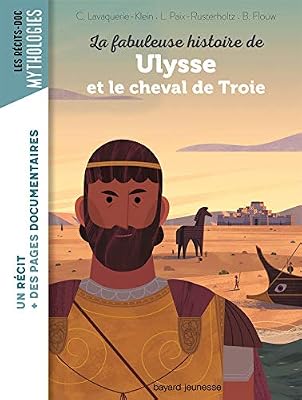 La fabuleuse histoire de Ulysse et le cheval de Troie