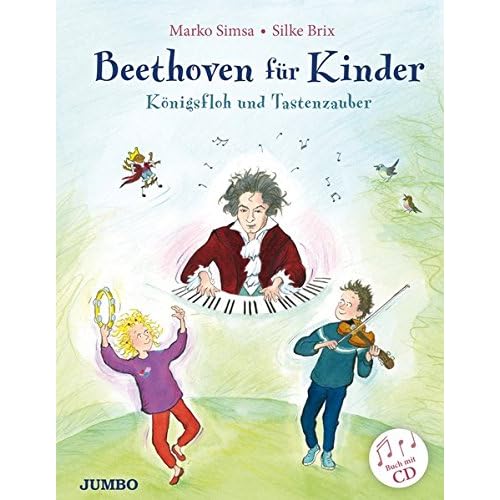 Beethoven für Kinder: Königsfloh und Tastenzauber