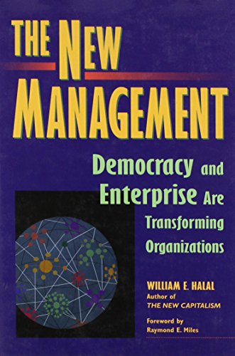 The New Management: Bringing Democracy and Markets Inside Organizations