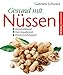 Produktbild Gesund mit Nüssen: Immunstärkend - Darmregulierend - Demenzvorbeugend