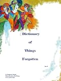 Image de Dictionary Of Things Forgotten - I (Reference) (English Edition)